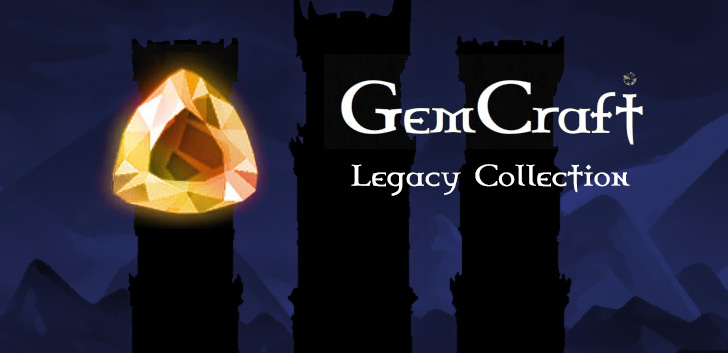 Get GemCraft - Legacy Collection!